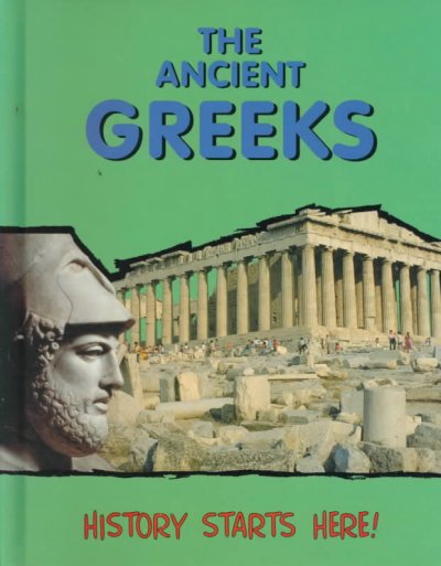 The ancient Greeks / John Malam.