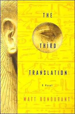 The third translation / Matt Bondurant.
