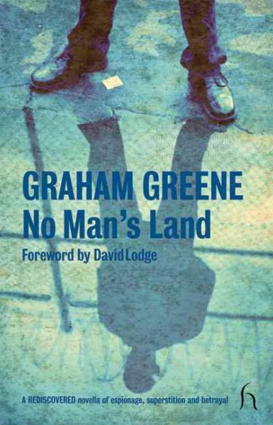 No man's land / Graham Greene ; edited by James Sexton.