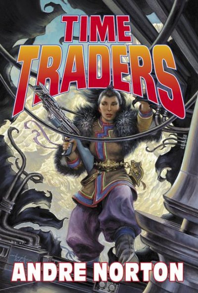 Time traders / Andre Norton.
