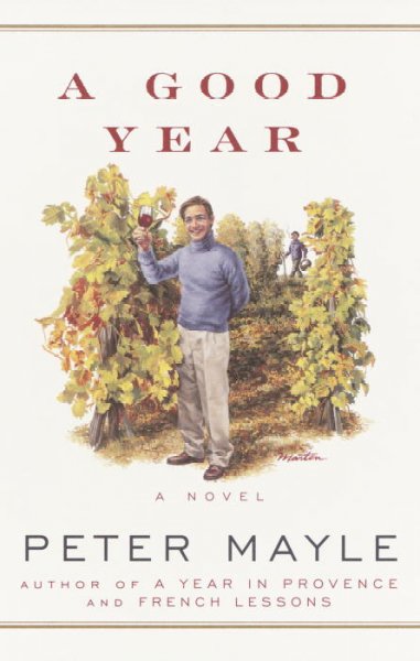 A good year / Peter Mayle.