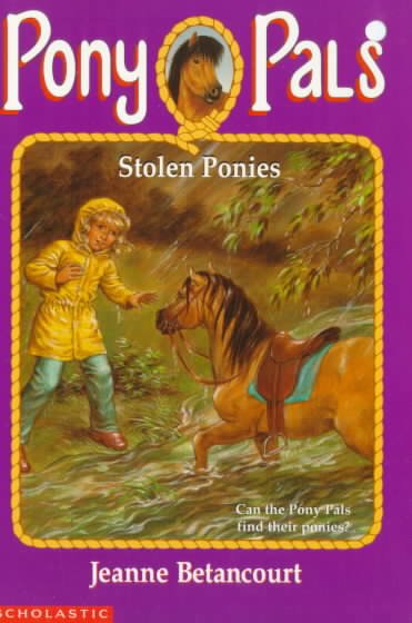 Stolen ponies / Jeanne Betancourt ; illustrated by Vivien Kubbos.