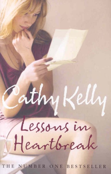 Lessons in heartbreak / Cathy Kelly.