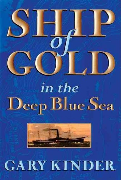 Ship of gold in the deep blue sea / Gary Kinder.