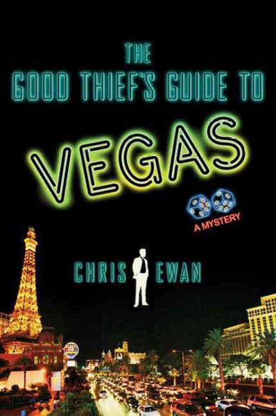The good thief's guide to Vegas / Chris Ewan.