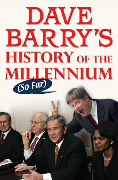 Dave Barry's history of the millennium (so far) / Dave Barry.