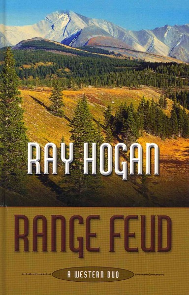 Range feud : a western duo / Ray Hogan.