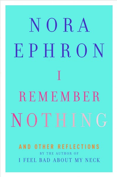 I Remember Nothing : and Other Reflections.