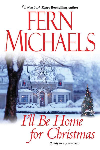 I'll be home for Christmas / Fern Michaels.