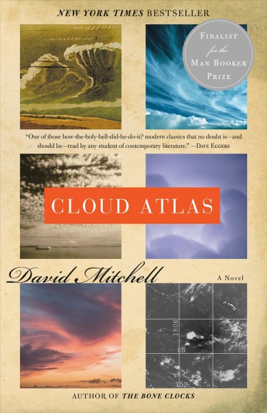 Cloud atlas : a novel / David Mitchell.