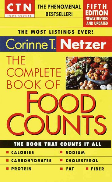 The complete book of food counts / Corinne T. Netzer.