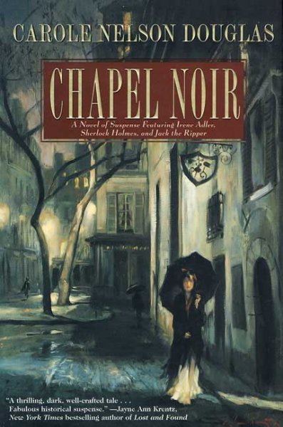 Chapel Noir / Carole Nelson Douglas