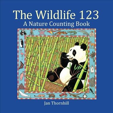 The wildlife 123 : a nature counting book / Jan Thornhill.