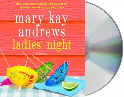 Ladies' night  [sound recording] / Mary Kay Andrews.
