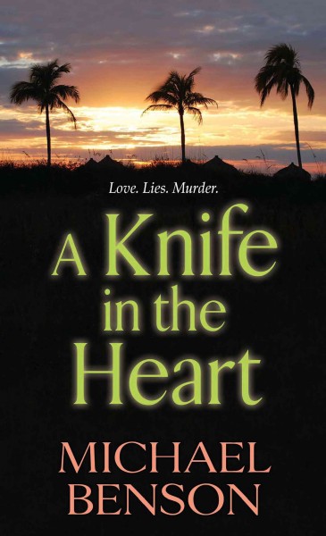 A knife in the heart [electronic resource] / Michael Benson.