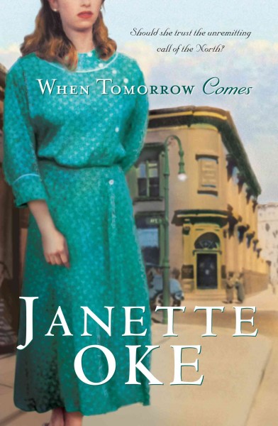 When tomorrow comes / Janette Oke.