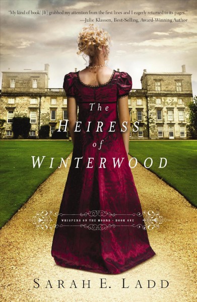 Heiress of Winterwood [electronic resource] / Sarah E. Ladd.