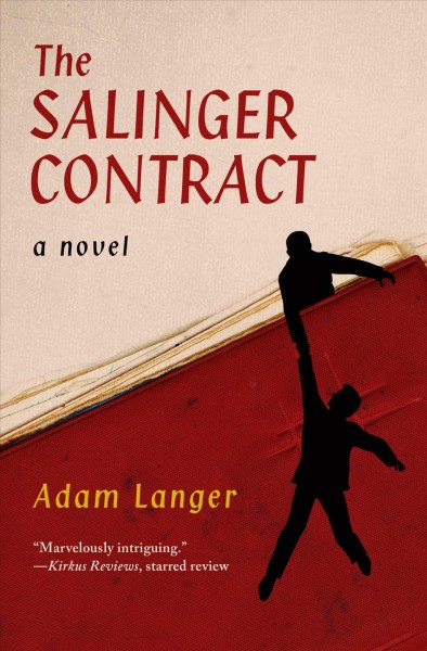 The Salinger contract : a novel / Adam Langer.