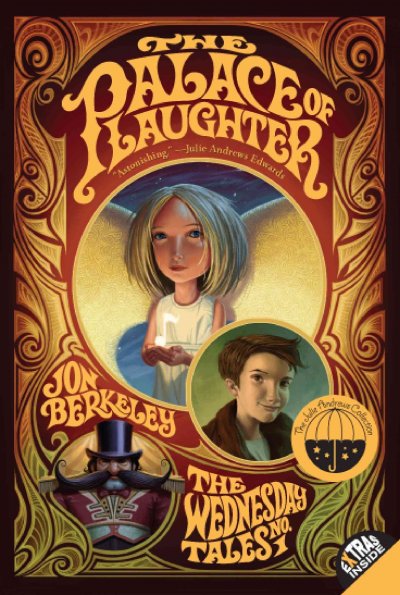 The Palace of Laughter / The Wednesday Tales No. 1 / Jon Berkeley ; illustrated by Brandon Dorman.