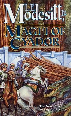 Magi'i of Cyador / L.E. Modesitt, Jr.