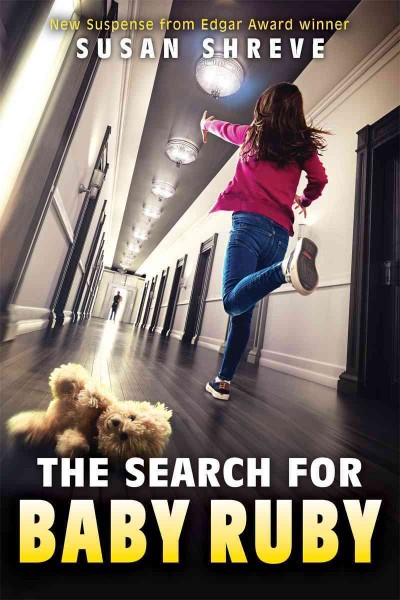 The search for Baby Ruby / by Susan Shreve.