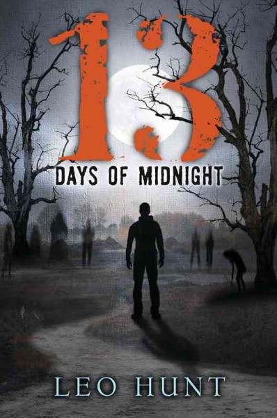 13 days of midnight / Leo Hunt.