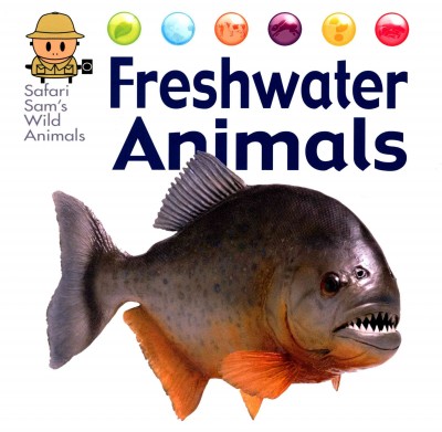 Freshwater animals.