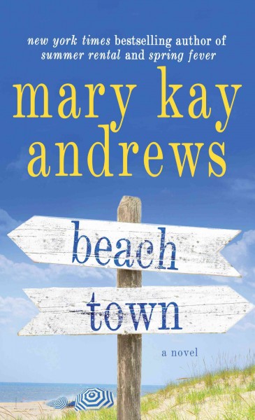 Beach town / Mary Kay Andrews.