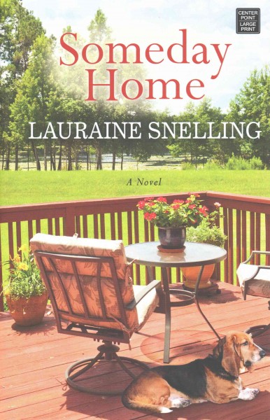 Someday home / Lauraine Snelling.