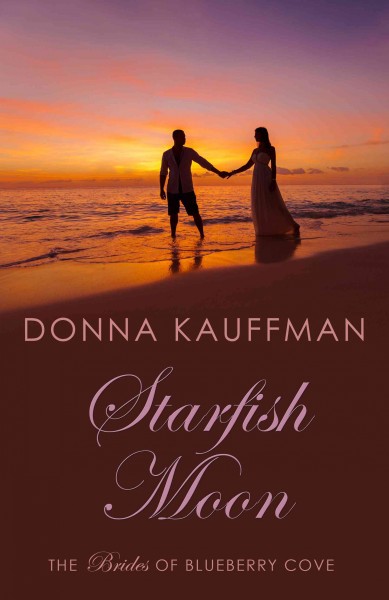 Starfish moon / Donna Kauffman.