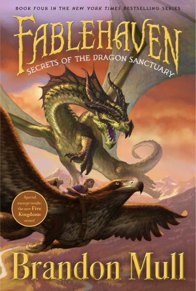 Fablehaven: /  Secrets of the Dragon Sanctuary / Brandon Mull ; illustrated by Brandon Dorman.