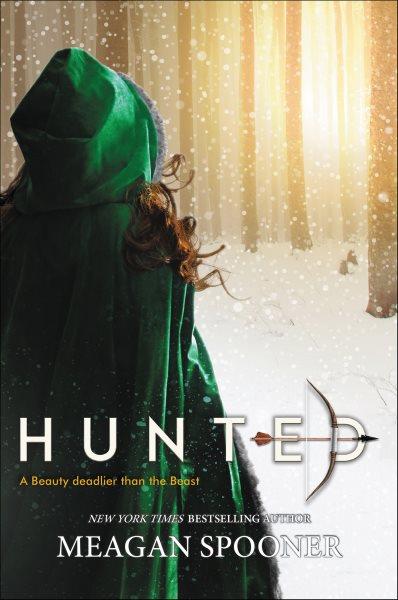 Hunted / Meagan Spooner.