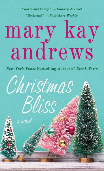 Christmas bliss / Mary Kay Andrews.