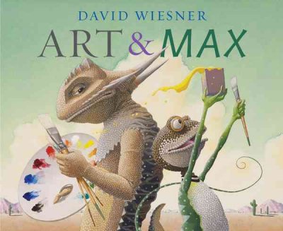 Art & Max / David Wiesner.