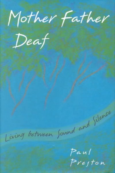 Mother father deaf Living between sound and silence