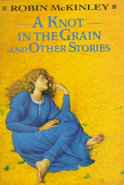 A Knot in the grain and other stories