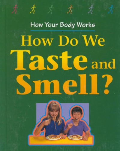 How do we taste and smell?.