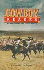The Complete cowboy reader