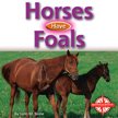 Horses have foals :