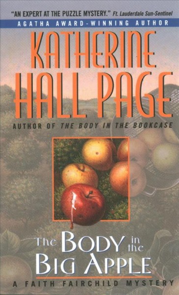 The body in the Big Apple / Katherine Hall Page.