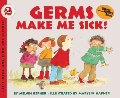 Germs make me sick.