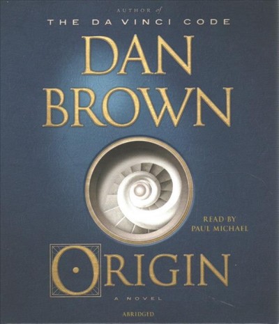Origin : a novel [sound recording] / Dan Brown.