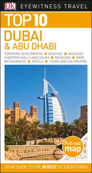 Top 10 Dubai & Abu Dhabi / Lara Dunston & Sarah Monaghan.