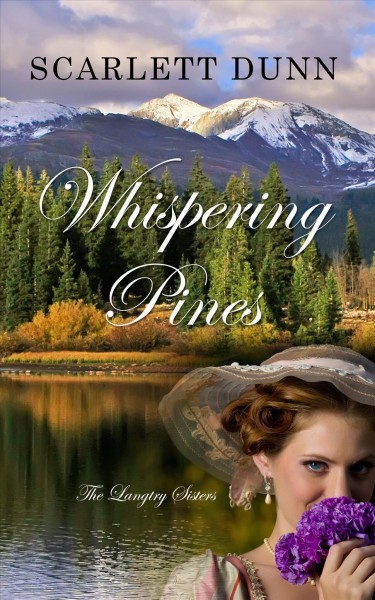 Whispering pines / Scarlett Dunn.
