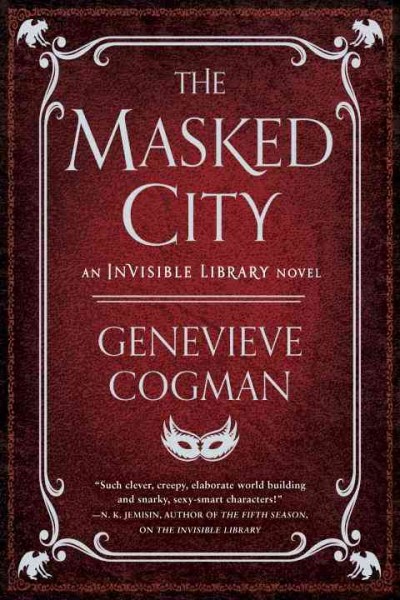 The masked city / Genevieve Cogman.