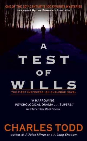 A test of wills / Charles Todd.