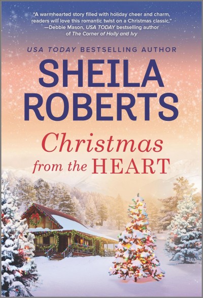 Christmas from the heart / Sheila Roberts.