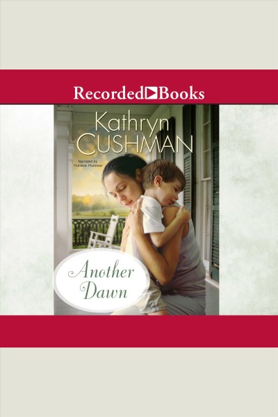 Another dawn [electronic resource] : Tomorrow's promise series, book 4. Cushman Kathryn.