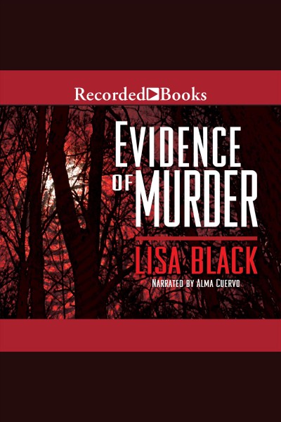 Evidence of murder [electronic resource] : Theresa maclean series, book 2. Lisa Black.