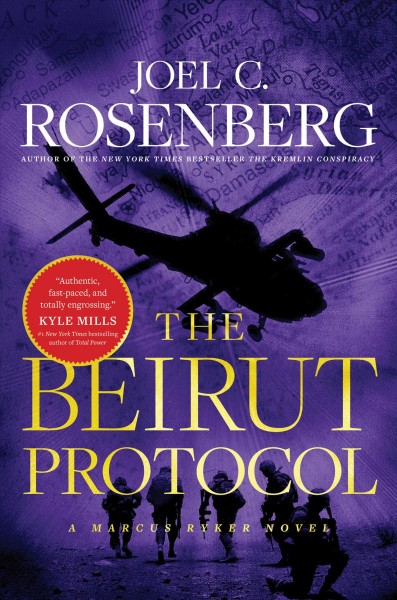 The beirut protocol / Joel C. Rosenberg.